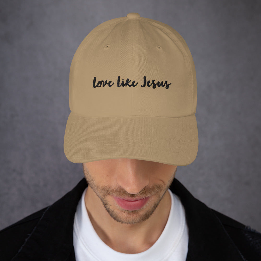 The Love Like Jesus Embroidered Hat