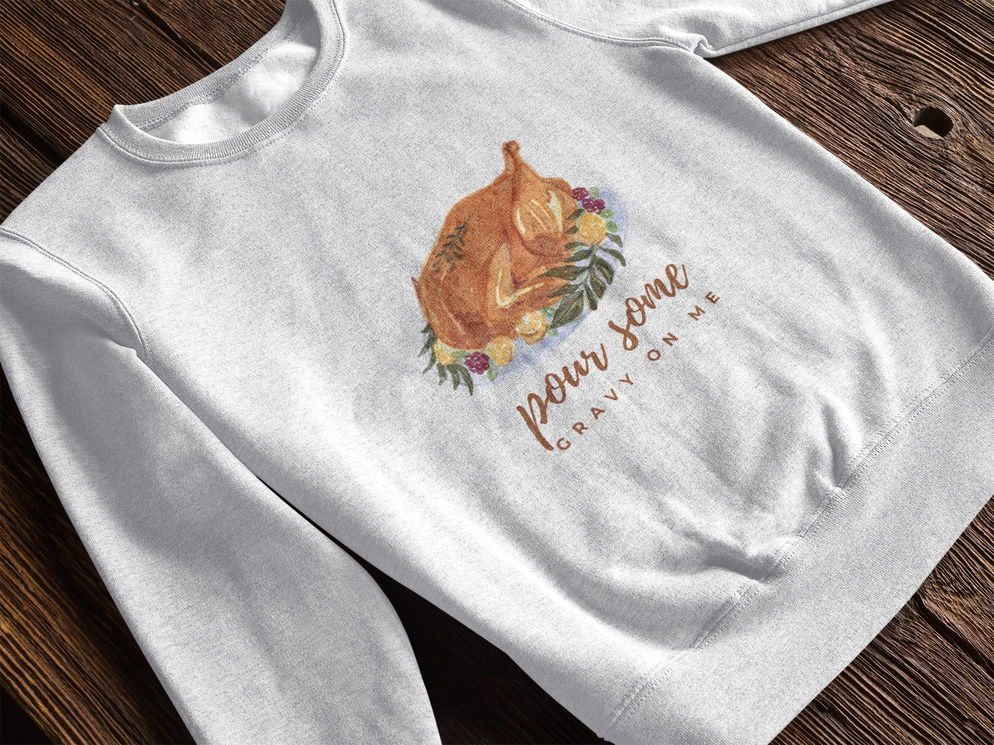 The Pour Some Gravy On Me Holiday Sweatshirt