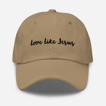 The Love Like Jesus Embroidered Hat