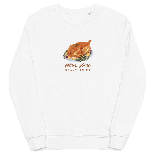 The Pour Some Gravy On Me Holiday Sweatshirt