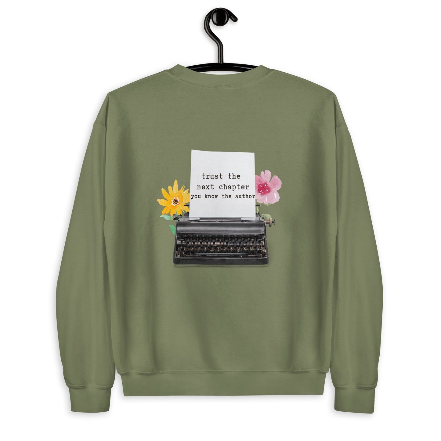 The Trust The Next Chapter You Know The Author Unisex Sweatshirt