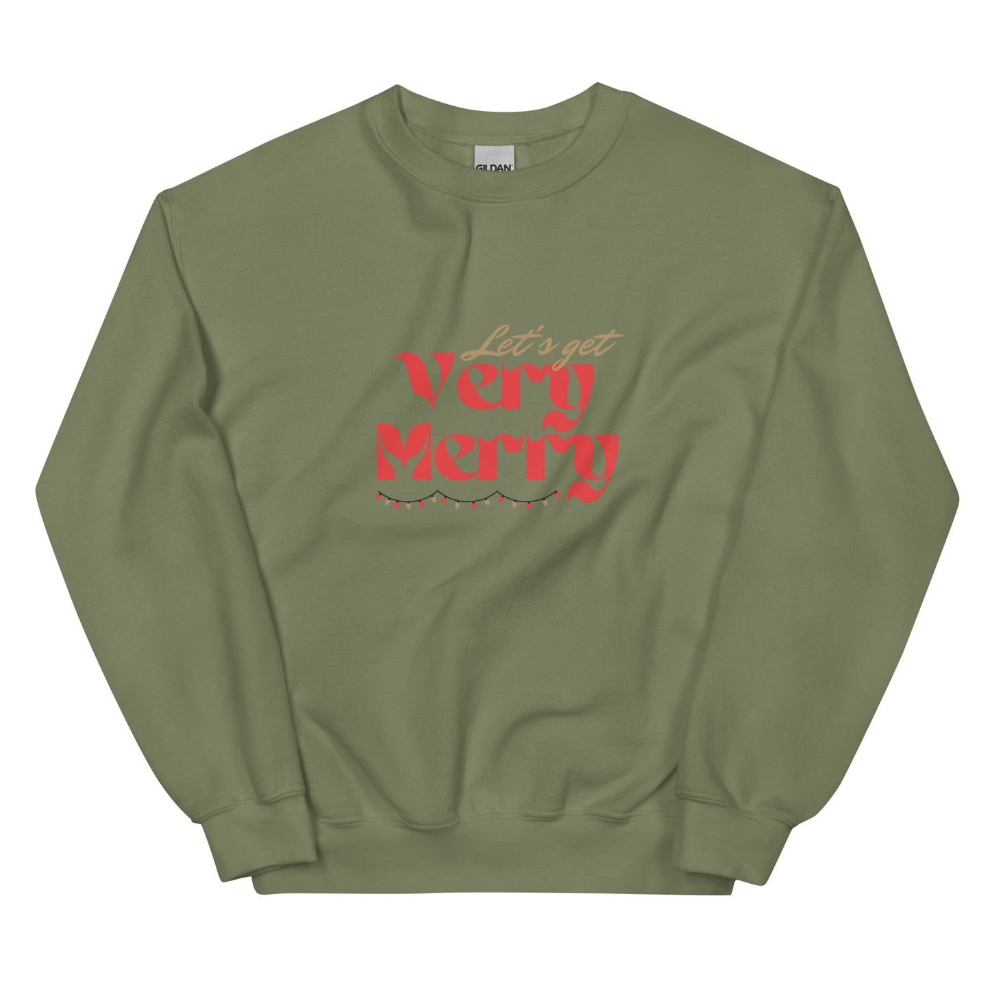 The Let's Get Very Merry Holiday Sweatshirt