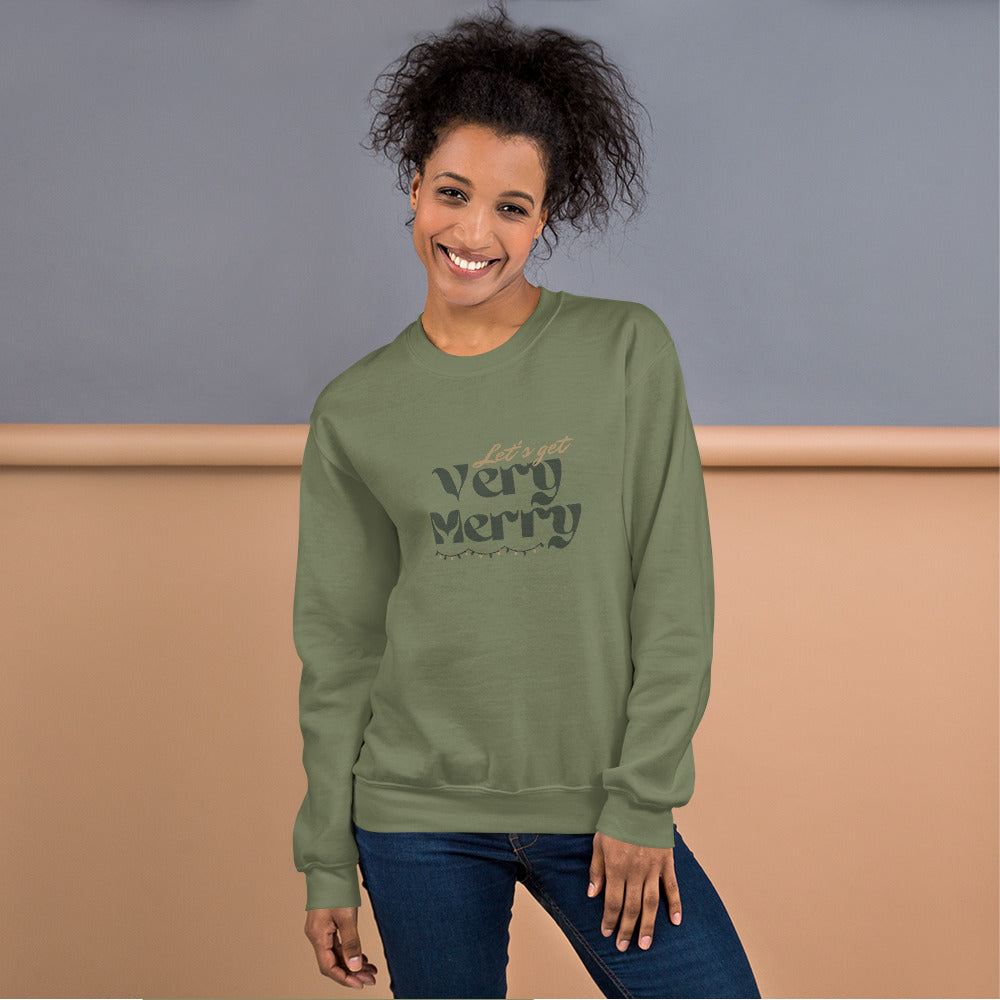 The Let's Get Very Merry Holiday Sweatshirt