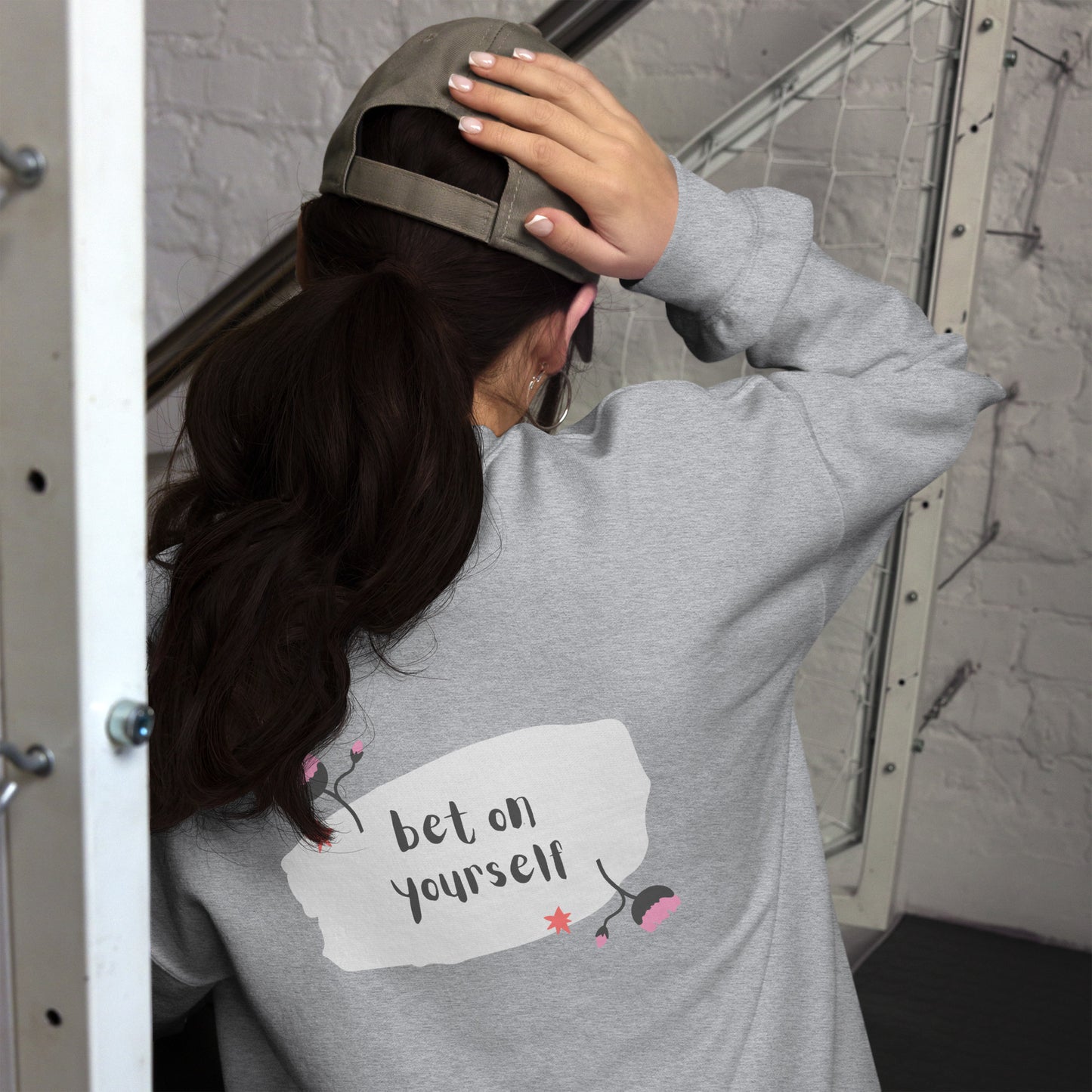 The Bet On Yourself Sweatshirt