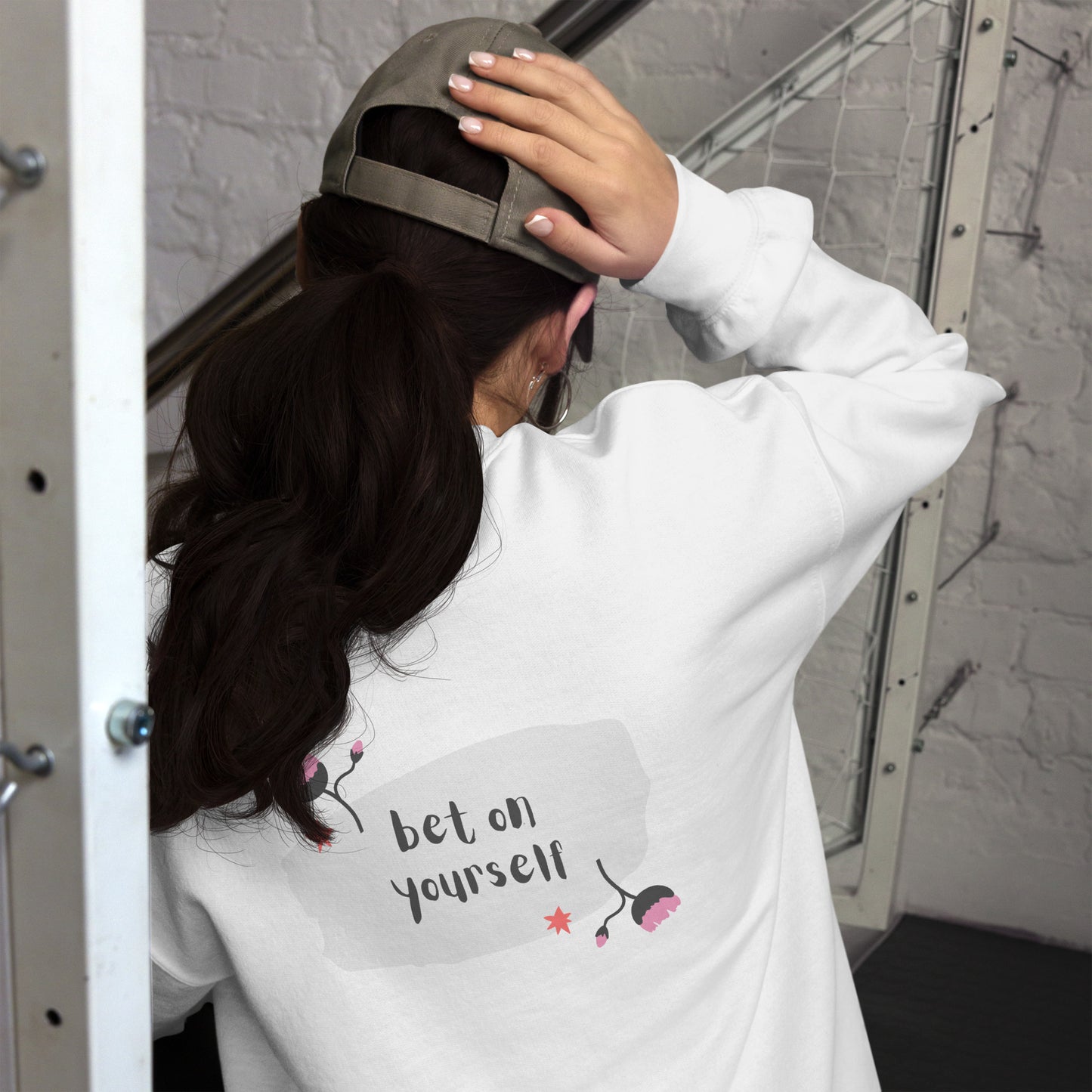 The Bet On Yourself Sweatshirt