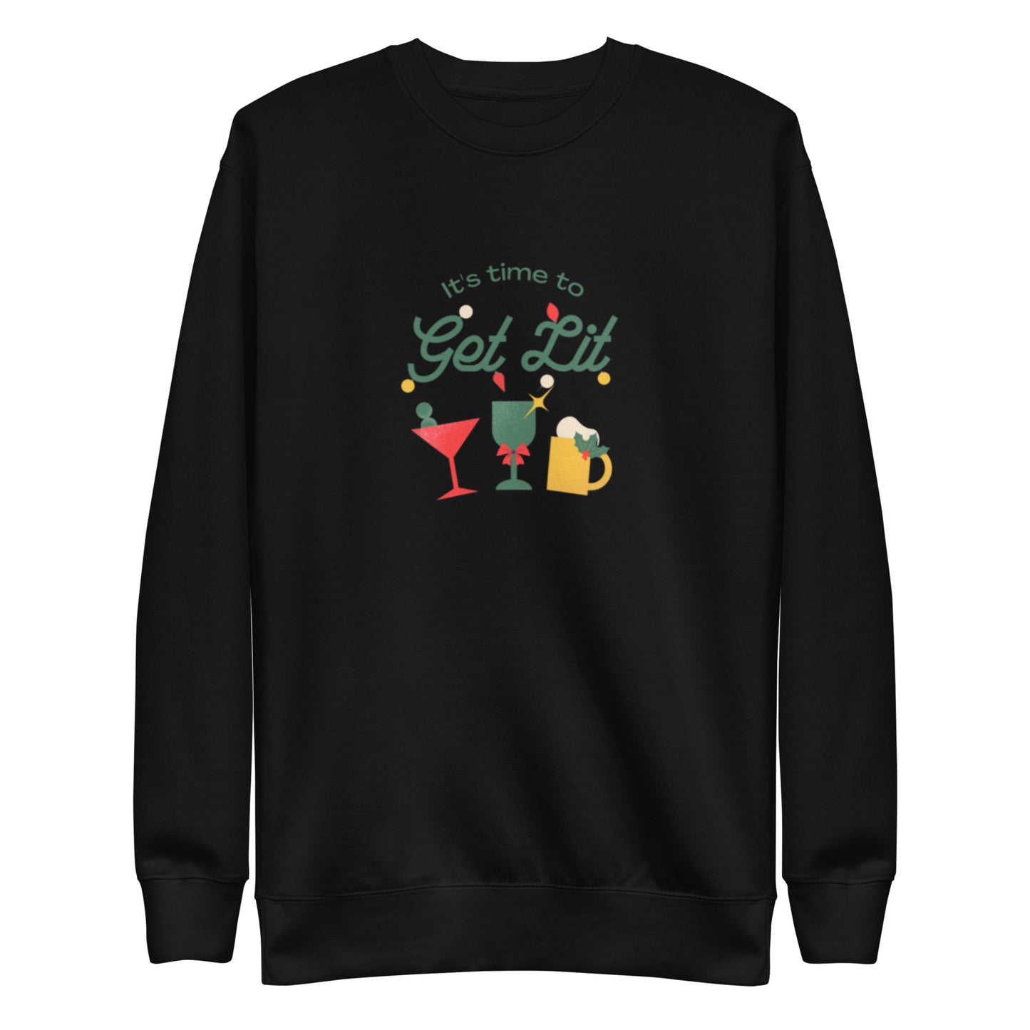 The It's Time To Get Lit Holiday Sweatshirt