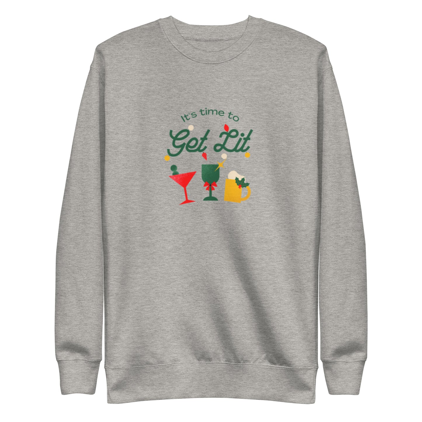 The It's Time To Get Lit Holiday Sweatshirt