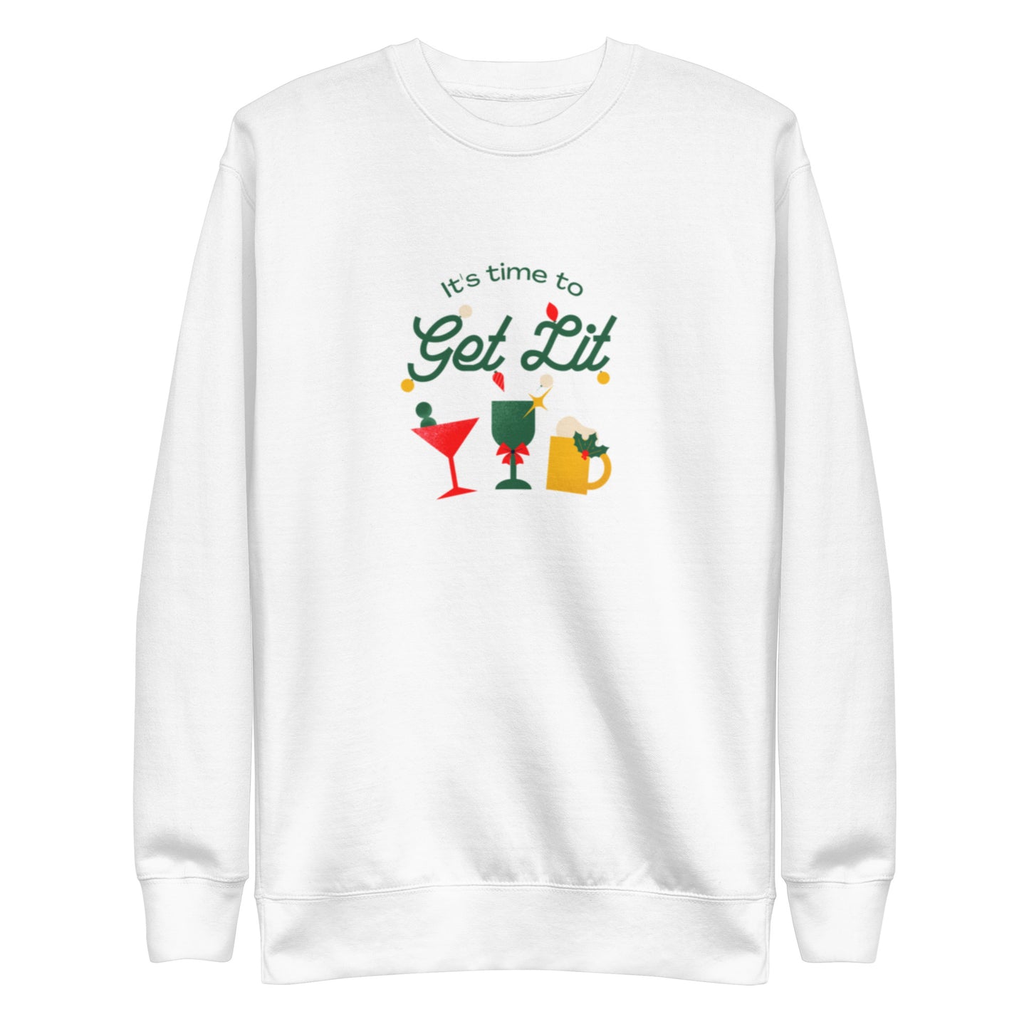 The It's Time To Get Lit Holiday Sweatshirt