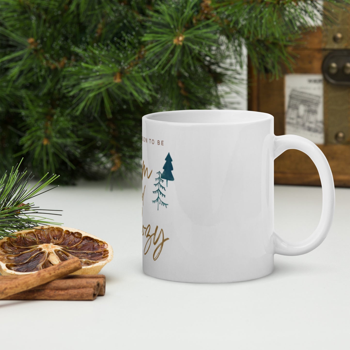 The Tis The Season To Be Warm & Cozy Mug